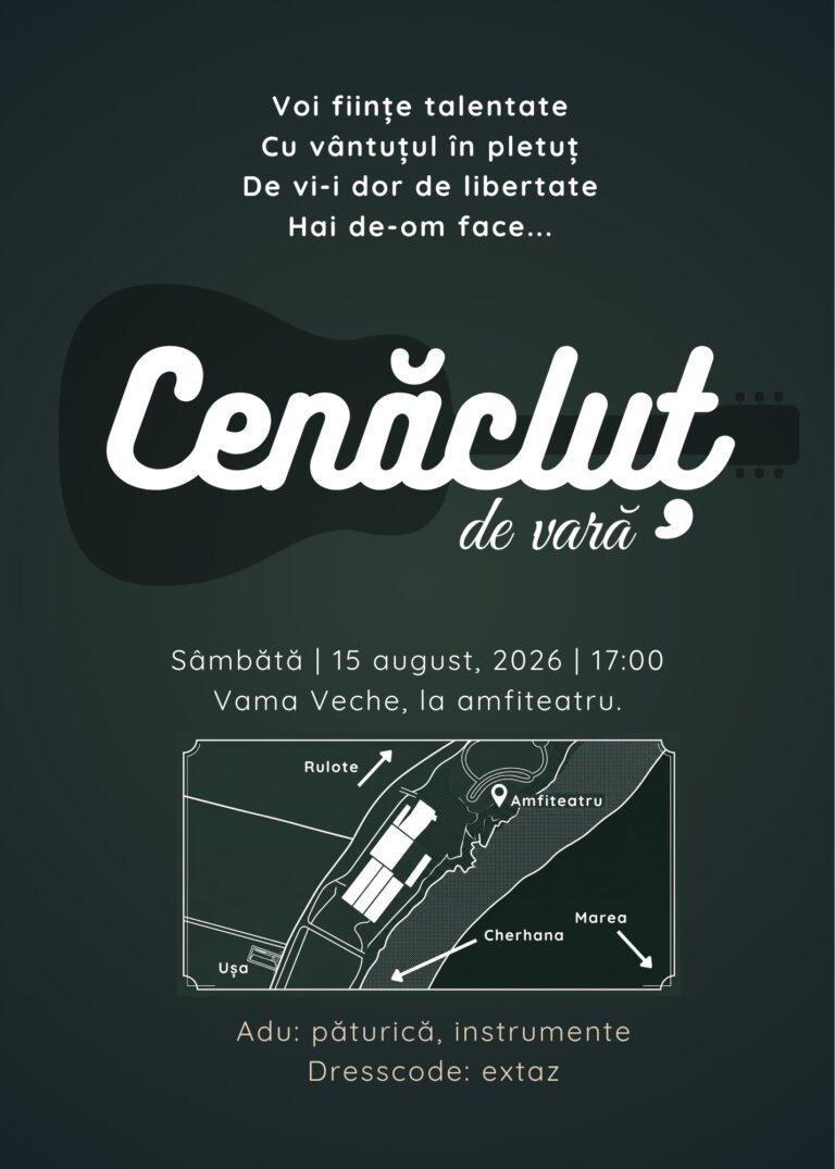 Afișul Cenăcluțului de vară: sâmbătă, 15 august 2026, ora 17:00, Vama Veche, la amfiteatru